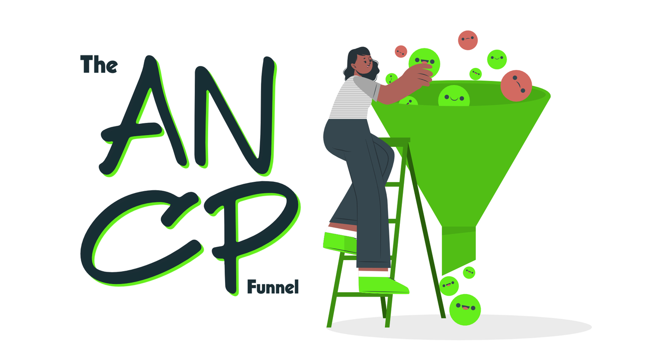 Every business should use the ANCP Funnel