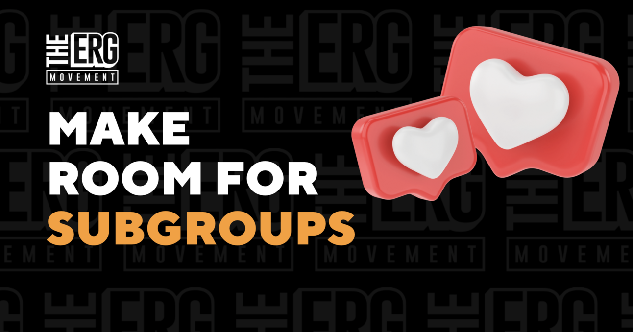 Redefining Inclusion: The Programming Mistake Even the Best ERGs Make