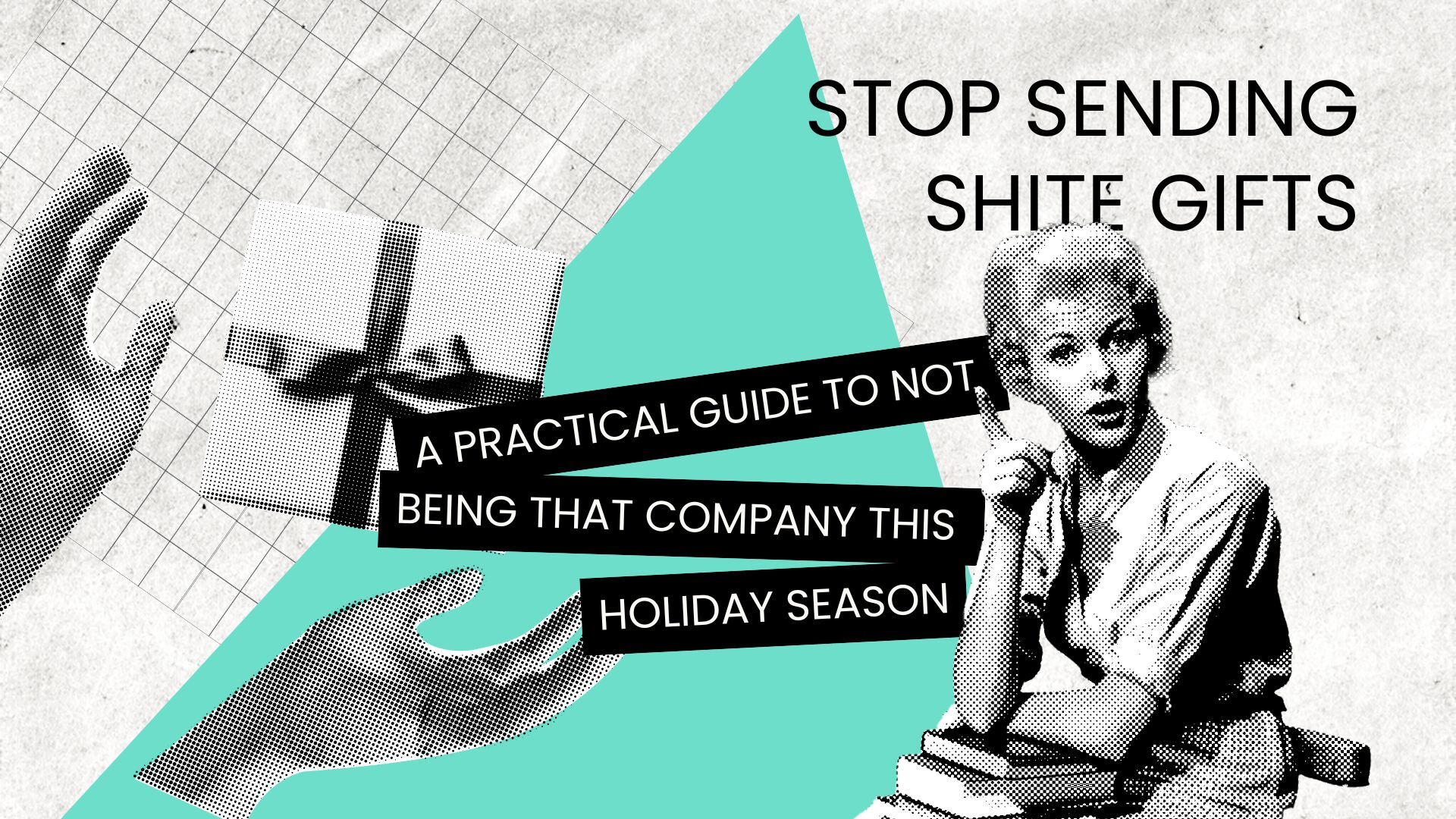 Stop Sending Shite Gifts