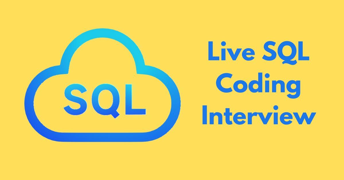Live SQL coding Interview