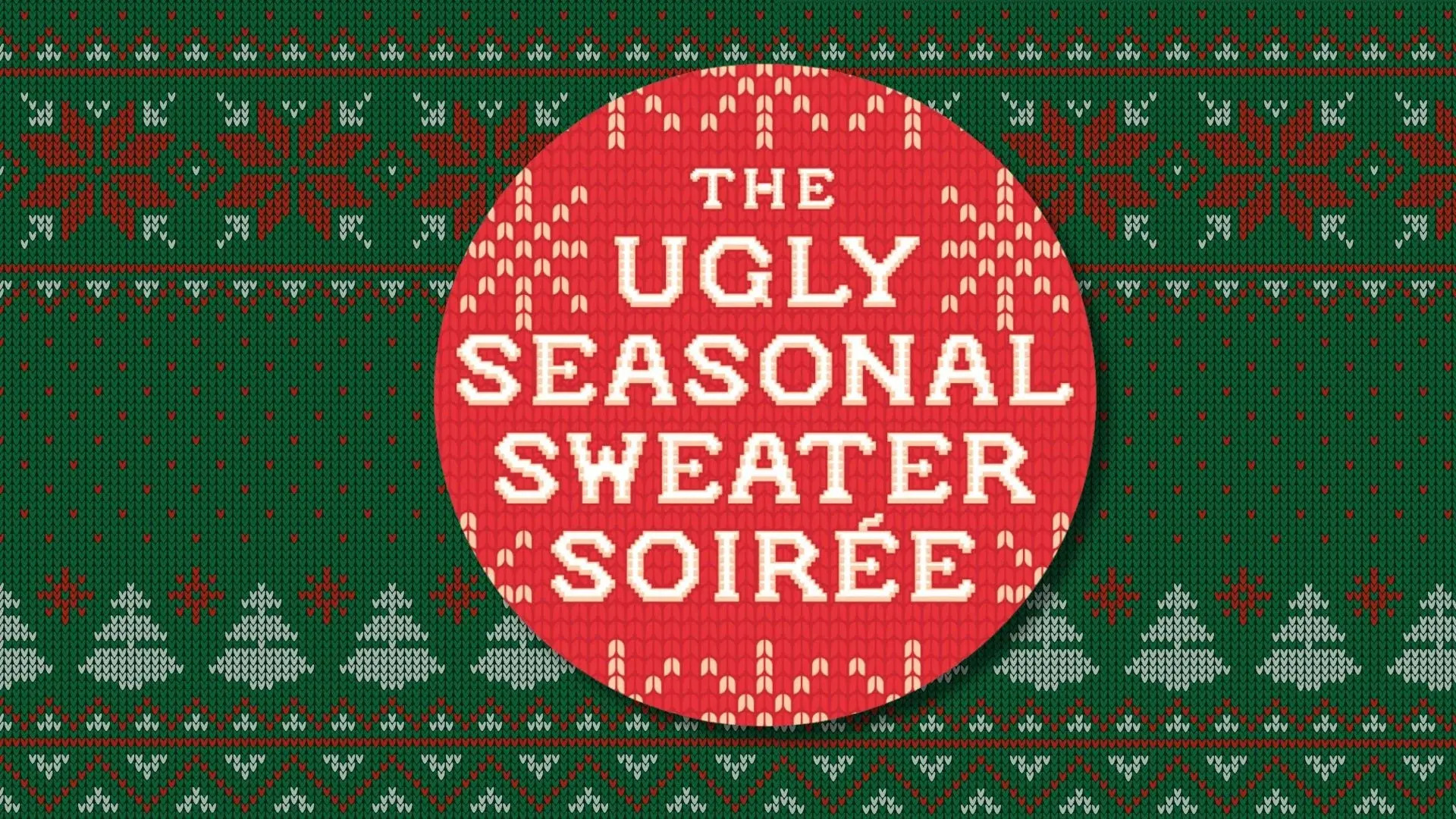 Rave On Presents The Ugly Seasonal Sweater Soiree