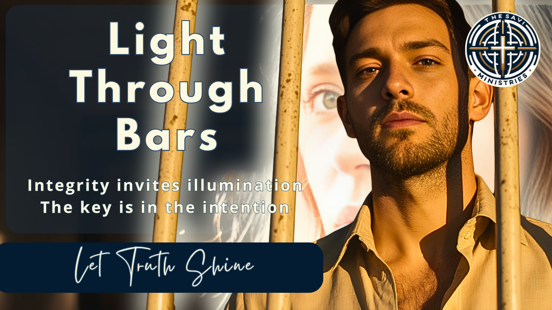 Light Through the Bars: Beyond Shame And Vice