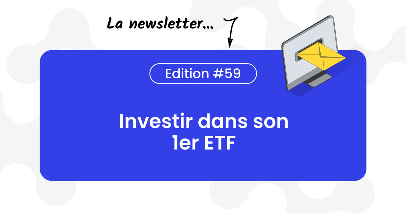 ⭐️ Comment investir dans son 1er ETF