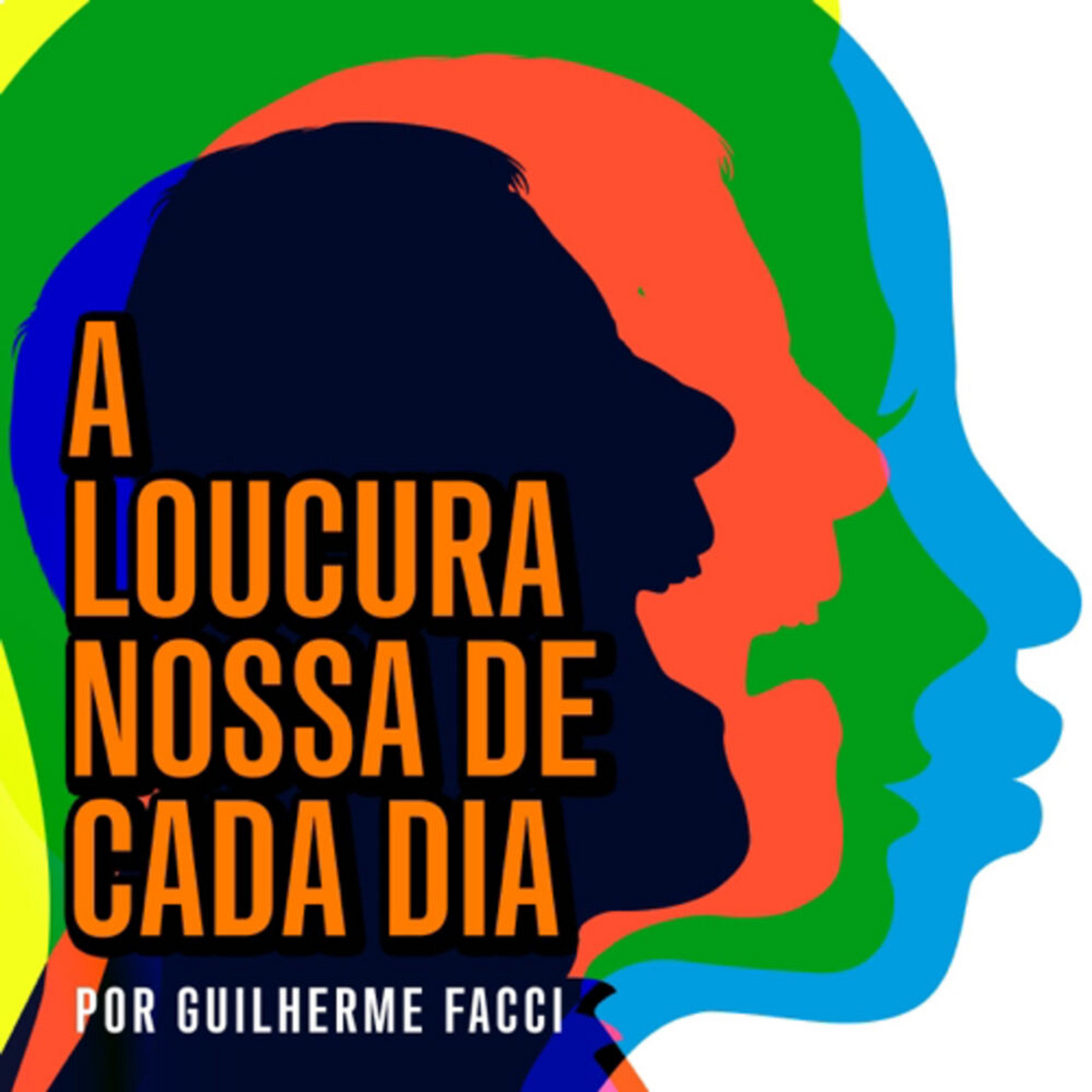 GoGet PODCASTS | A loucura nossa de cada dia 