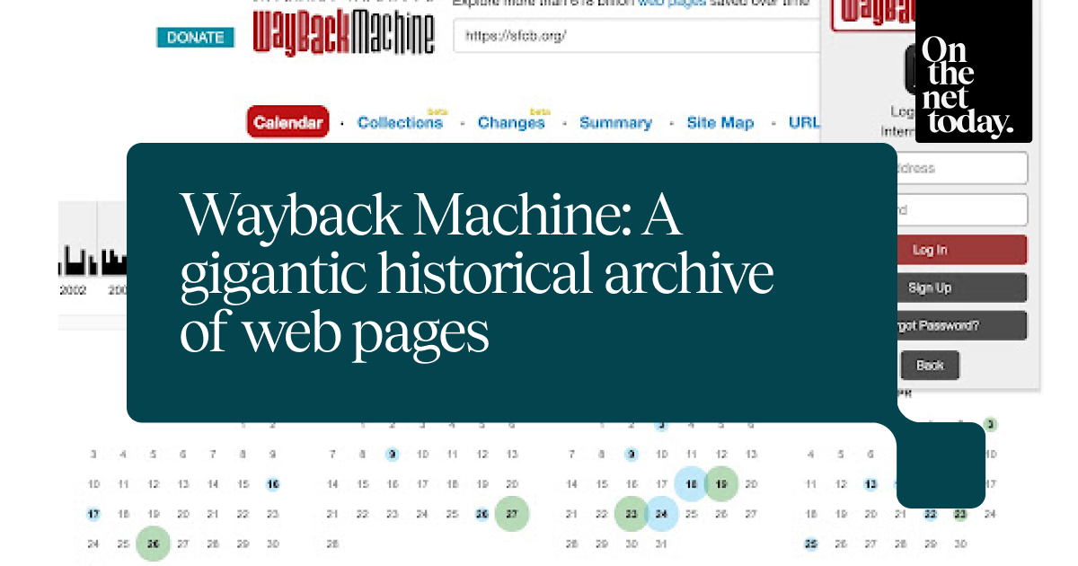 Wayback Machine: A gigantic historical archive of web pages · 
