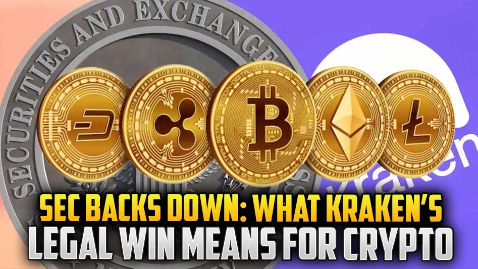 SEC Backs Down: What Kraken’s Legal Win Means for Crypto