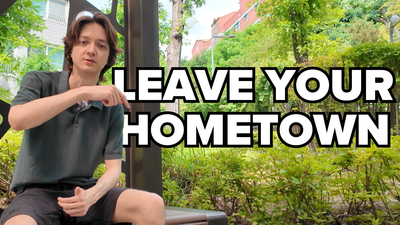 Leave Your Hometown