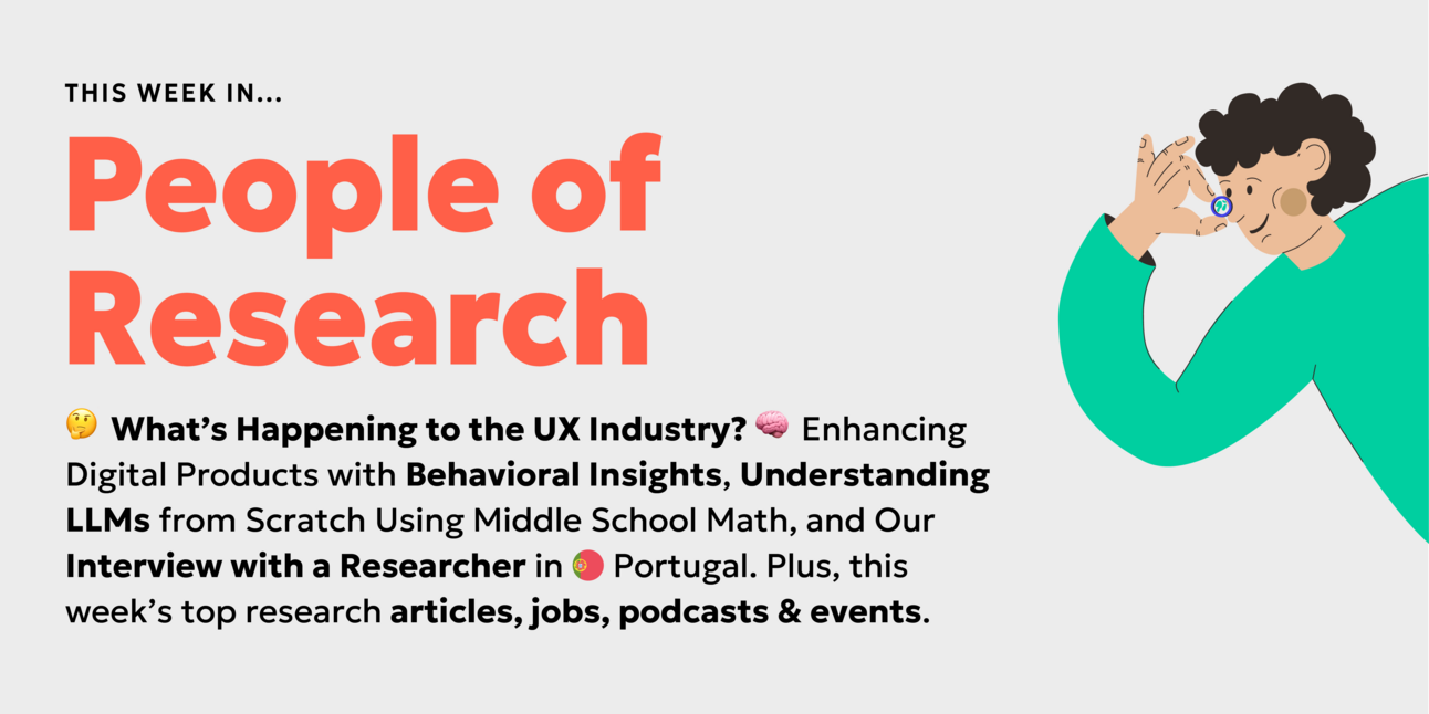 🤔 What's happening to the UX industry? + 🧠 Enhancing Digital Products