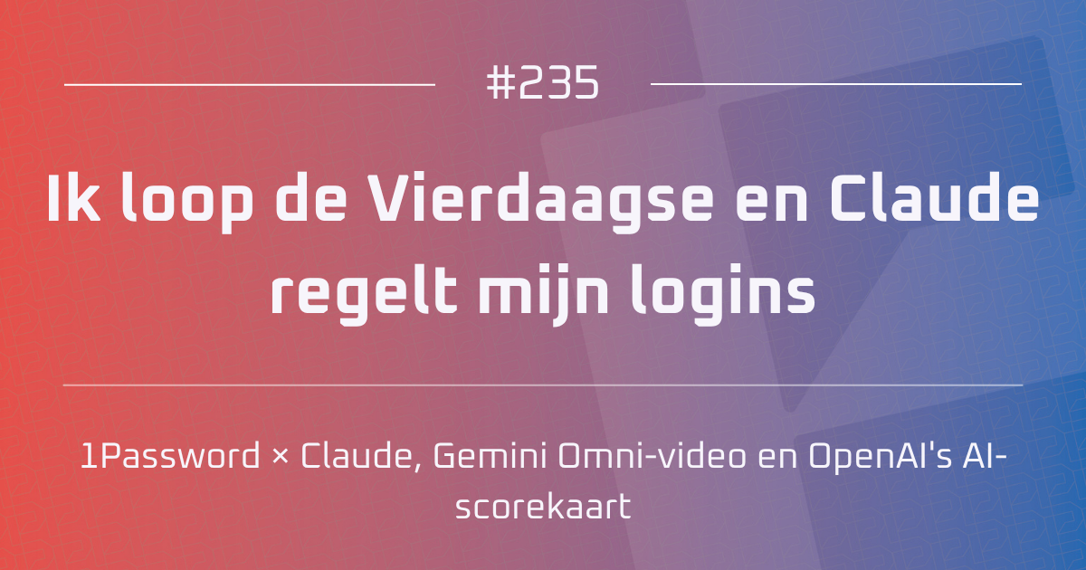 AI #235 | Ik loop de Vierdaagse en Claude regelt mijn logins