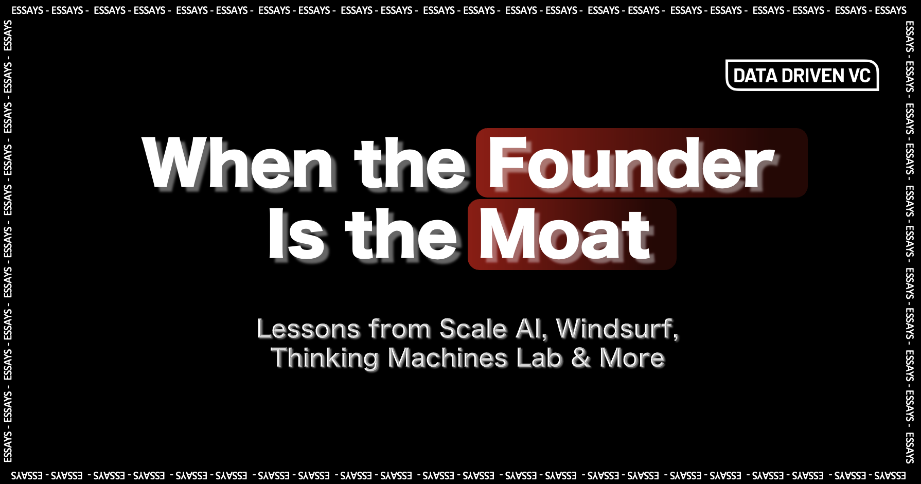 When the Founder Is the Moat (6 minute read)