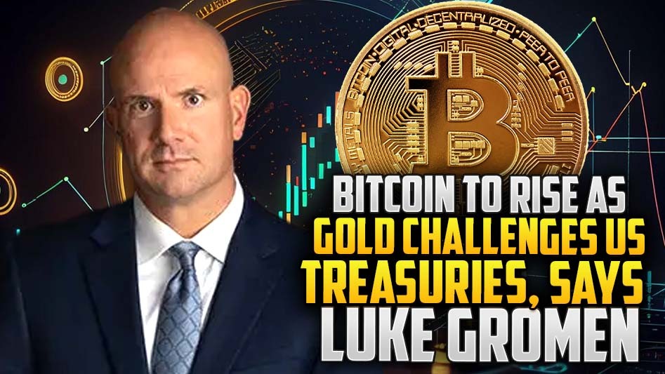 Bitcoin to Rise as Gold Challenges US Treasuries, Says Luke Gromen