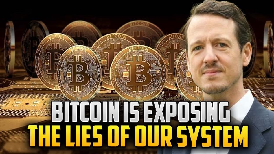 Bitcoin Is Exposing The Lies Of Our System
