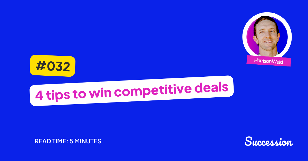 #032: 4 tips to win competitive deals | Succession Blog