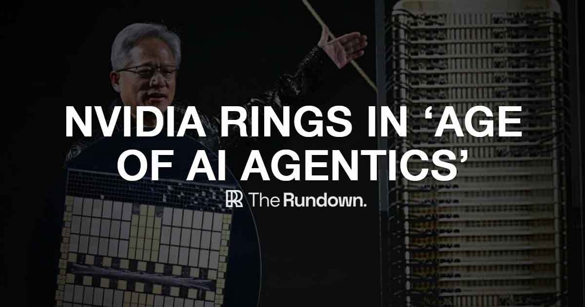 Nvidia rings in 'Age of AI Agentics'