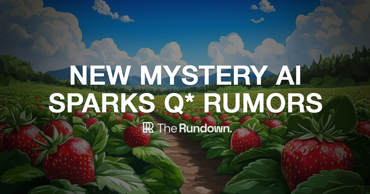Mystery AI model sparks Q* rumors