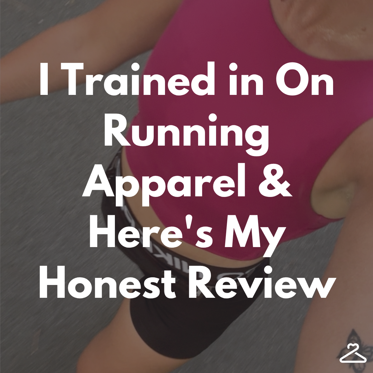 I Trained in 3 Pieces of On Running Apparel - Here's My Honest Review (2026)