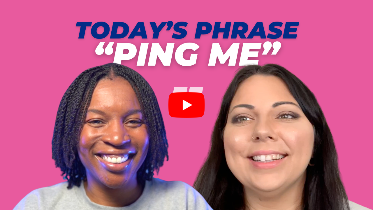 Today's phrase: Ping me