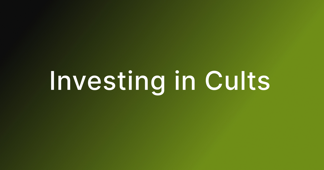 Investing in Cults
