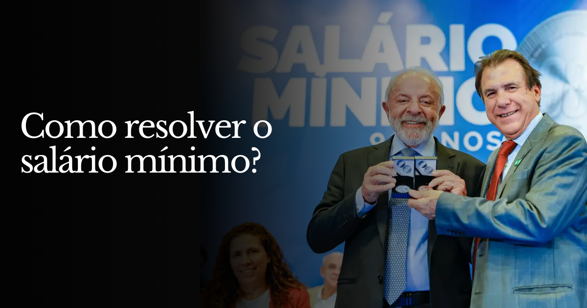 💸 Como resolver o salário mínimo?