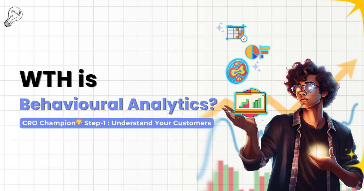 What is Behavior Analytics? Track Customer Journey and Key Metrics