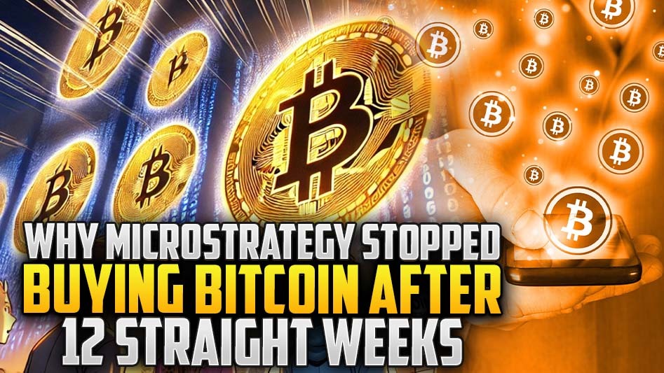 Why MicroStrategy Stopped Buying Bitcoin After 12 Straight Weeks