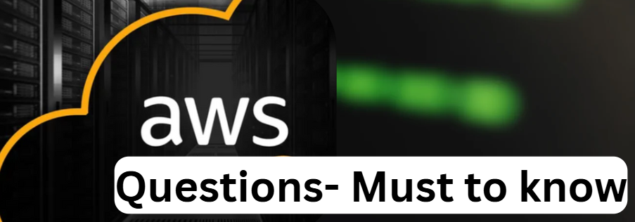50 AWS Questions- Must to know