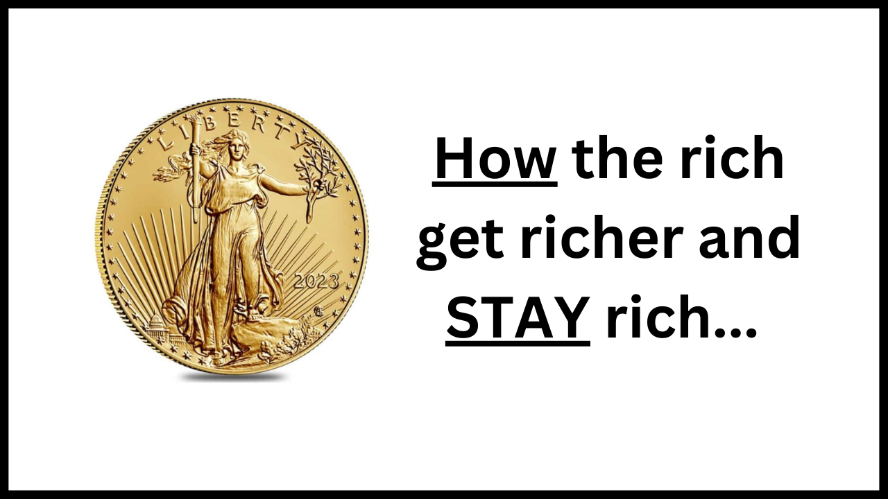 How the rich get richer and STAY rich...