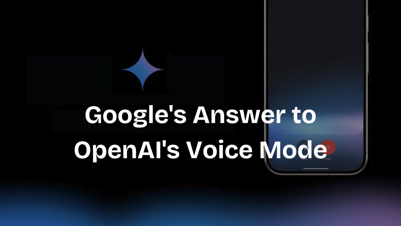Open Voice Mode Google's Answer to OpenAI's Voice Mode