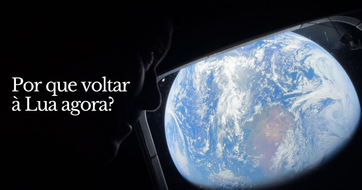 Por que voltar à Lua agora?