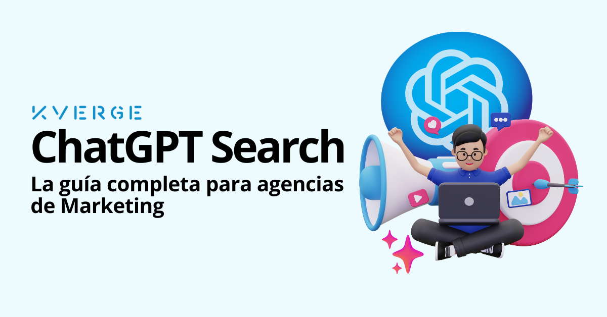 ChatGPT Search: La Guía Completa para Agencias de Marketing