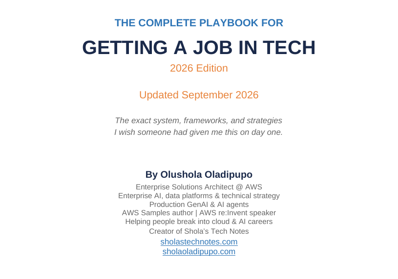 Cover of The Complete Playbook for Getting a Job in Tech, 2026 Edition, by Olushola Oladipupo