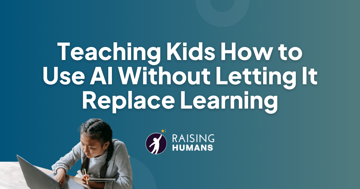 Teaching Kids How to Use AI Without Letting It Replace Learning