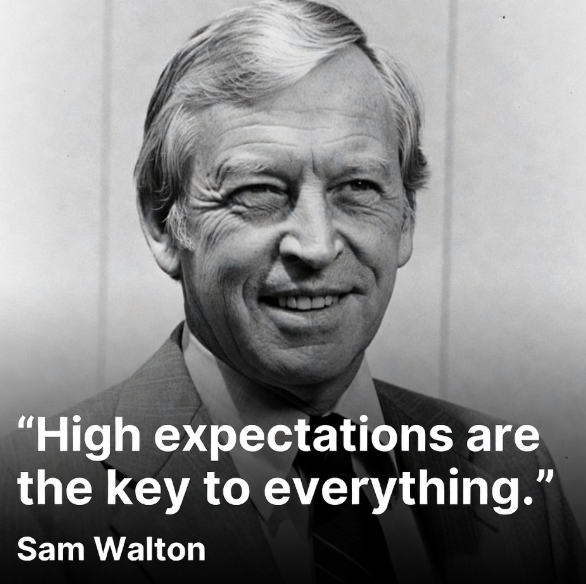 Sam Walton on Setting the Bar High
