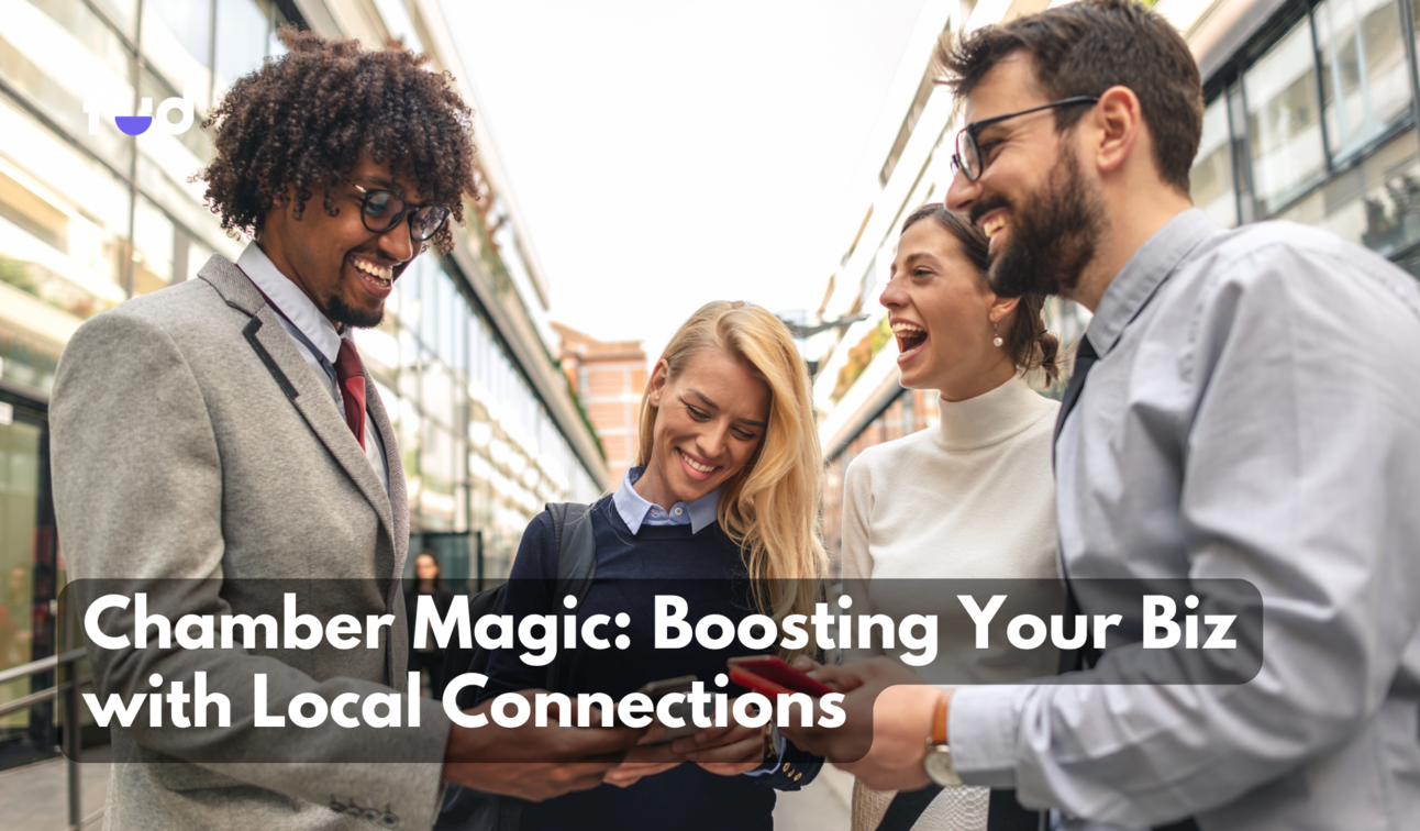 Chamber Magic: Boosting Your Biz with Local Connections