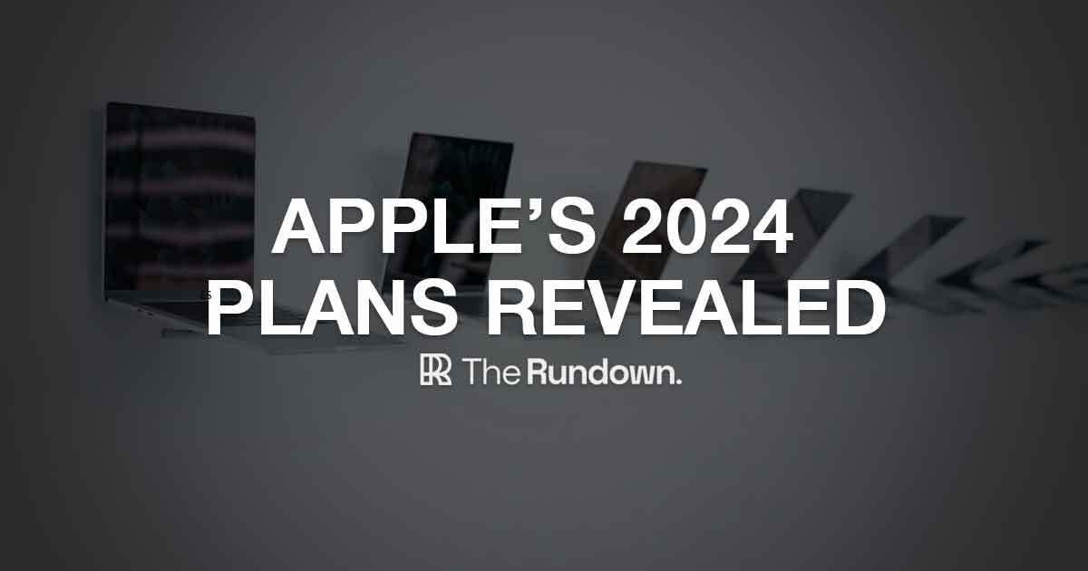 Apple's 2024 plans revealed...