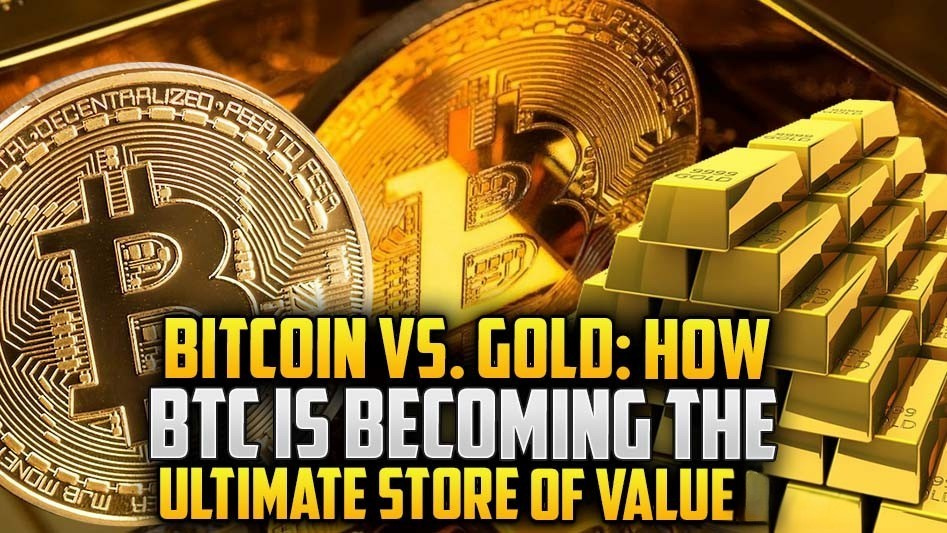 Bitcoin vs. Gold: How BTC is Becoming the Ultimate Store of Value