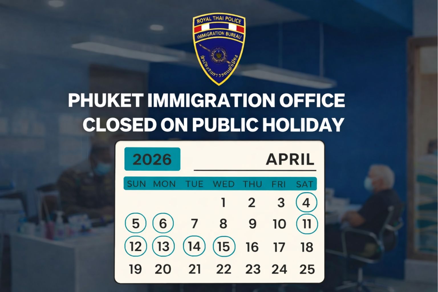 Phuket Immigration Office Closed Dates April 2026