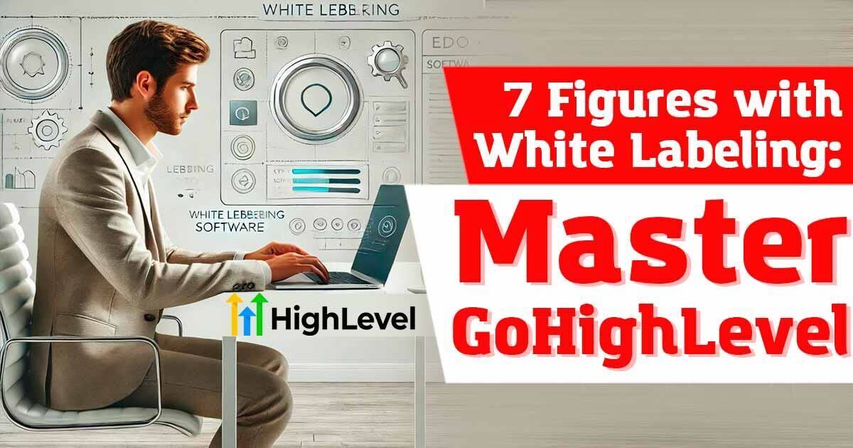 [MSN] 💰 7 Figures with White Labeling: Master GoHighLevel