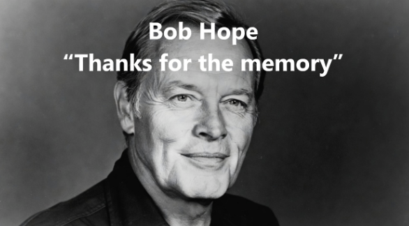 Bob Hope on Making Memories