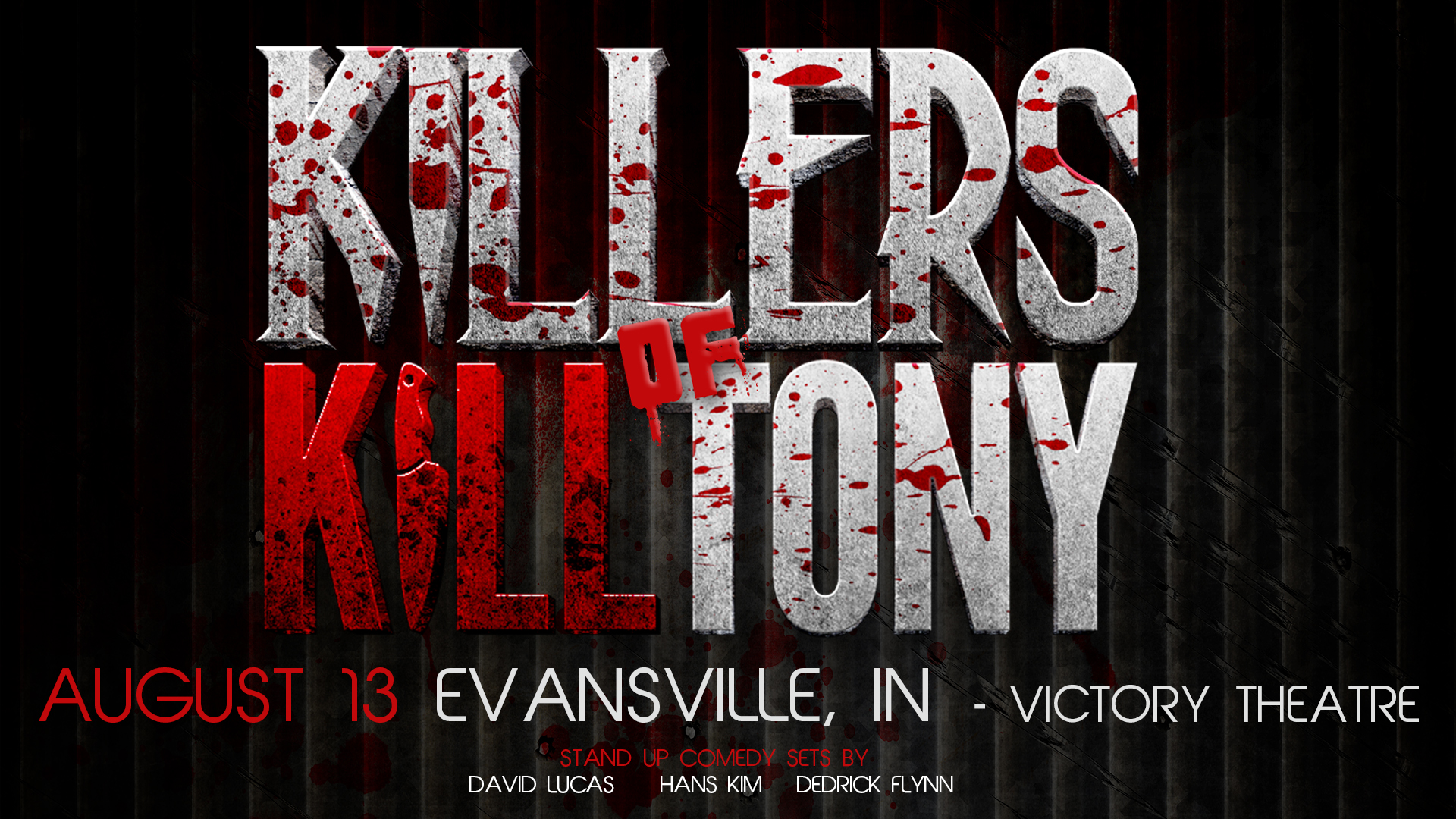 Killers of Kill Tony at Victory Theatre Evansville