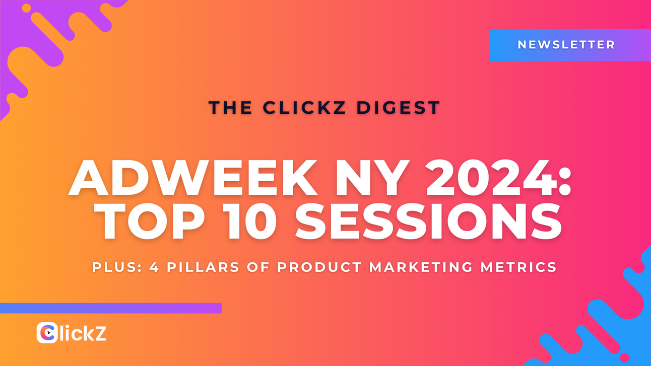 🗽 Adweek NY 2024 Top 10 Sessions