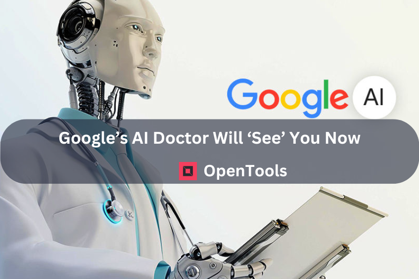 👨‍⚕️Google’s AI Doctor Will ‘See’ You Now