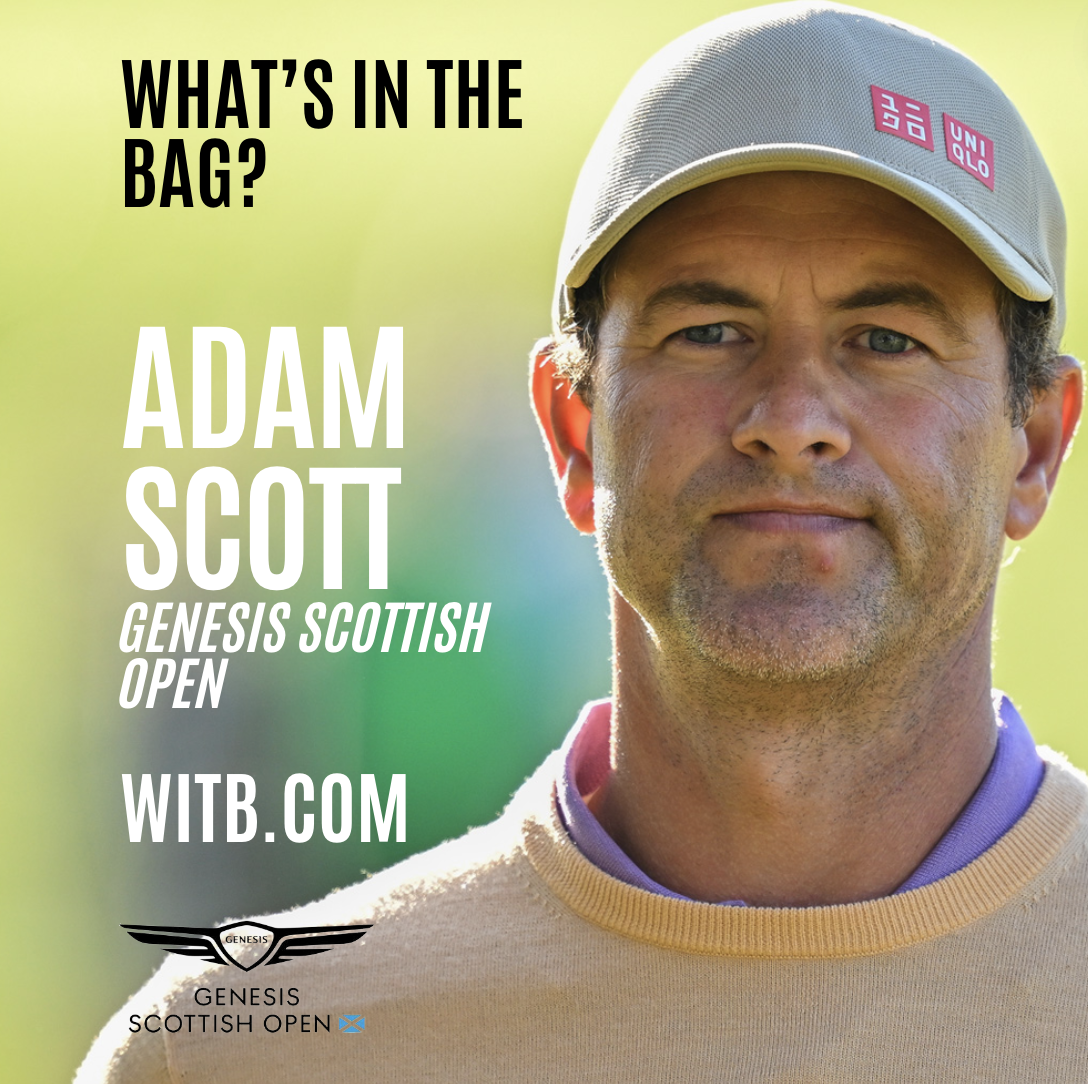 Adam Scott WITB What's In The Bag? Genesis Scottish Open (July, 2024)