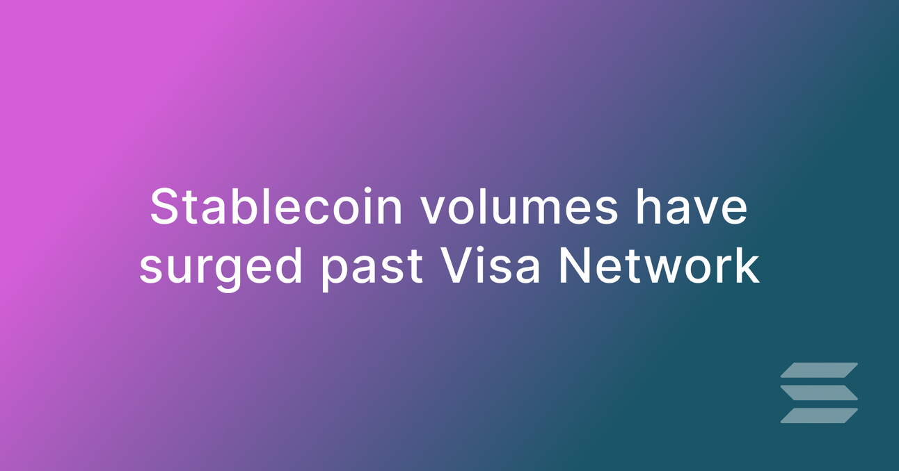 Stablecoin transaction volumes have surged past Visa Network