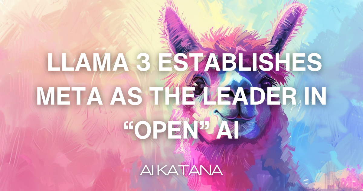 Llama 3 Establishes Meta As The Leader In Open Ai Llama 3 Establishes Meta As The Leader In Open Ai