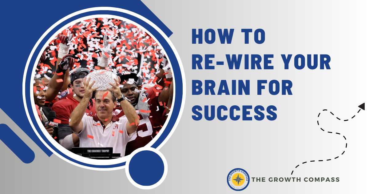 🧭 How to Rewire Your Brain For Success