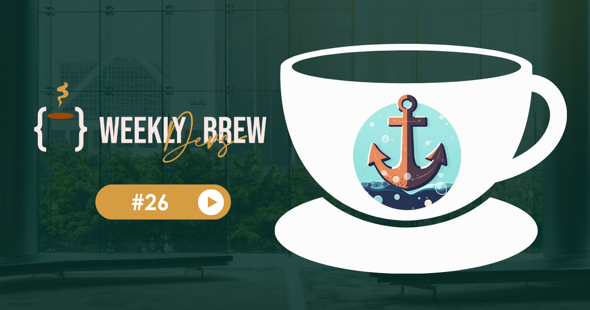 The Weekly Dev's Brew #26 ☕
