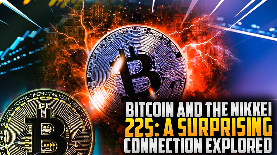 Bitcoin and the Nikkei 225: A Surprising Connection Explored