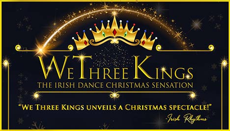 We Three Kings: The Irish Dance Christmas Sensation : official promotional image