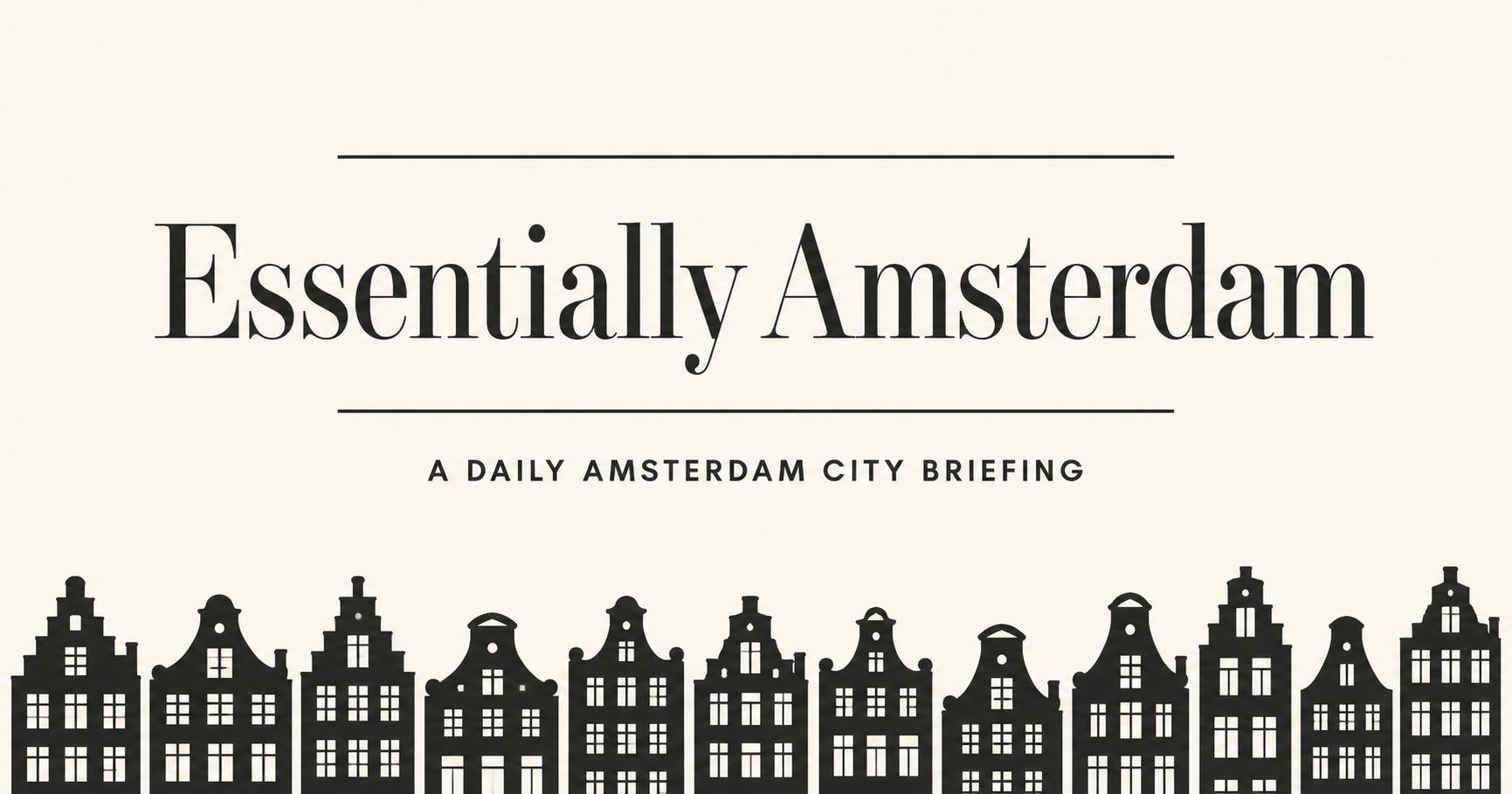 Essentially Amsterdam — A Daily Amsterdam City Briefing